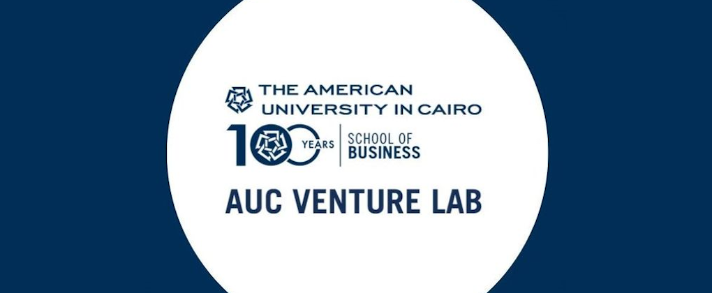 Fast-Track Your Startup: Apply to AUC Venture Lab
