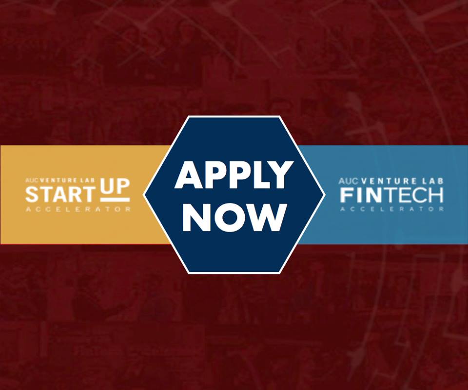Apply Now: AUC Venture Lab’s Startup and Fintech Accelerator Cycles are Now Open