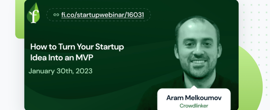 How to Turn Your Startup Idea into an MVP with Aram Melkoumov