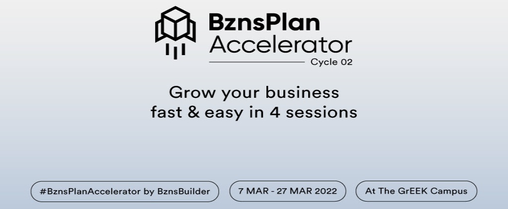 BznsBuilder in partnership with the GrEEK Campus open registration for Cycle 2 of BznsPlan Accelerator