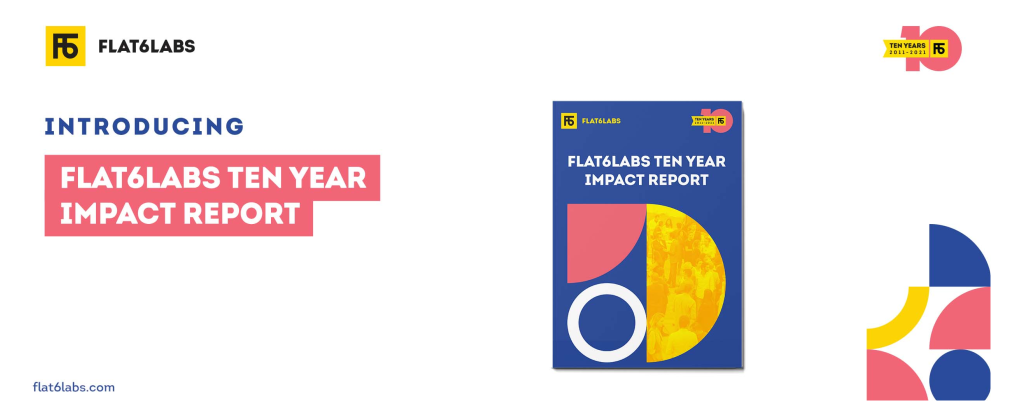 FLAT6LABS 10-YEAR IMPACT REPORT