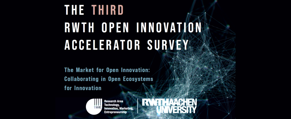 The Market for Open Innovation 2020: Core Results & Findings of the Third RWTH OPEN INNOVATION ACCELERATOR SURVEY