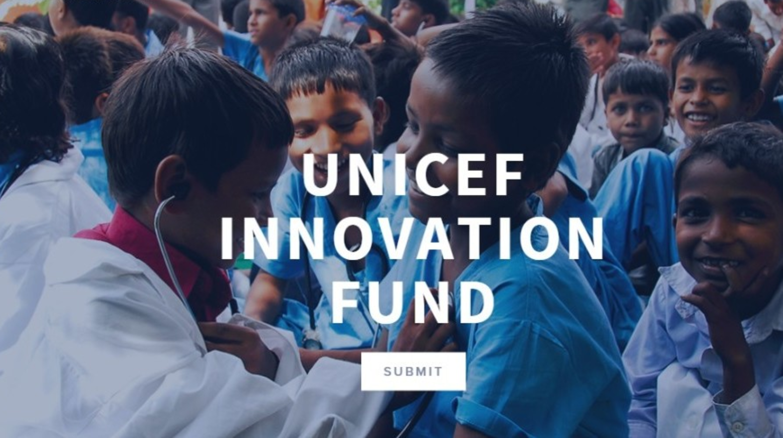 UNICEF Innovation Fund: UNICEF fire funding is back!