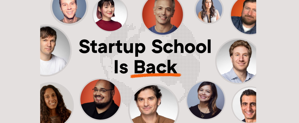 Startup School Live is coming back this summer!