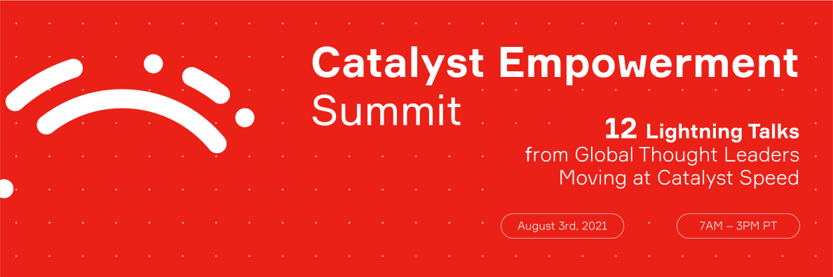 Catalyst Empowerment Summit