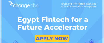 Changelabs  تطلق برنامج Fintech for a Future Accelerator في مصر