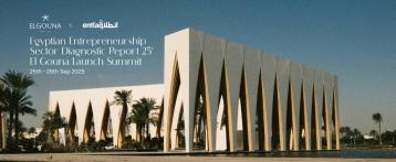 Egyptian Entrepreneurship Sector Diagnostic Report - El Gouna Launch Summit