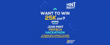 Want to Win 25k EGP? Join MINT Fintech Hackathon