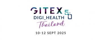 GITEX Digi Health & Biotech Thailand 2025