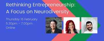 Rethinking Entrepreneurship: A Focus on Neurodiversity