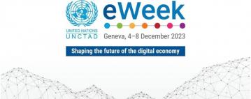 UNCTAD eWeek 2023: Shaping the Future of the Digital Economy