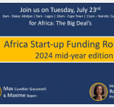 Don't miss the upcoming Africa Start-Up Funding Round-Up: Mid-Year Edition 2024