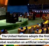UN adopts first global artificial intelligence resolution backing efforts to ensure it is safe