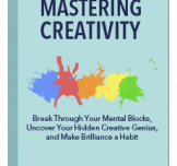 Mastering Creativity